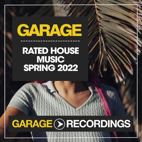 Rated House Music Spring 2022