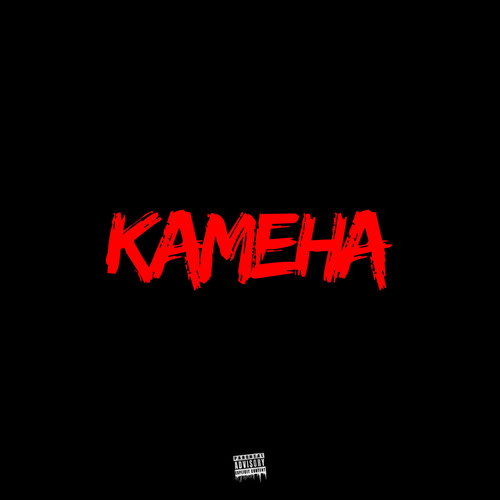 Kameha (Explicit)