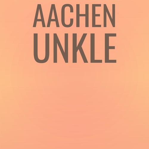 Aachen Unkle