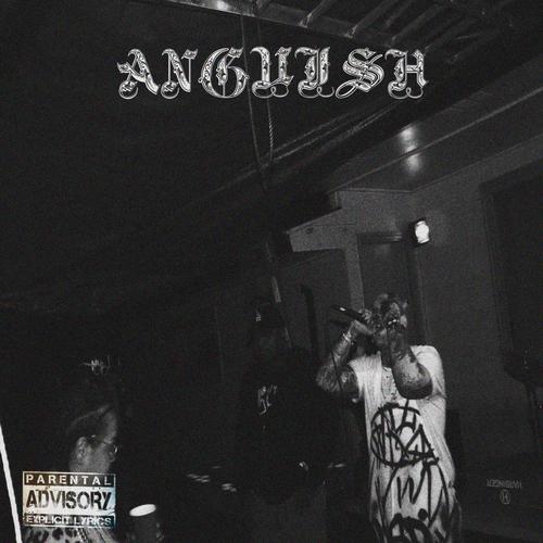 ANGUISH (Explicit)