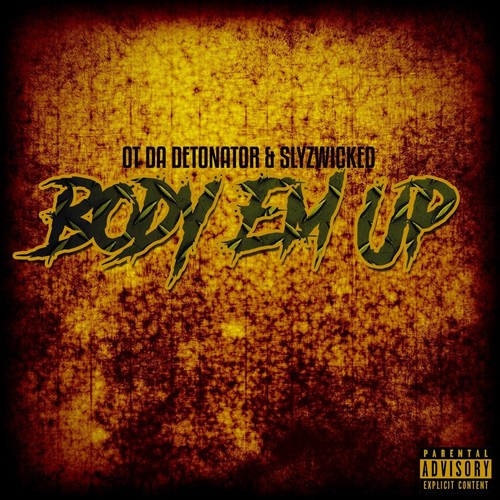 Body Em Up (Explicit)