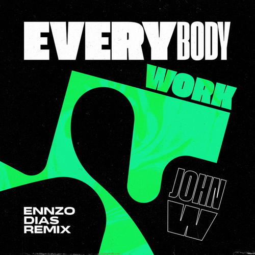 Everybody Work (Ennzo Dias Remix)