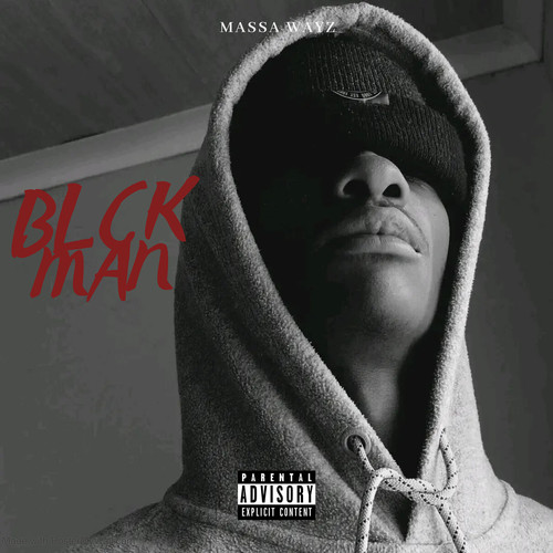 Blck Man (Explicit)