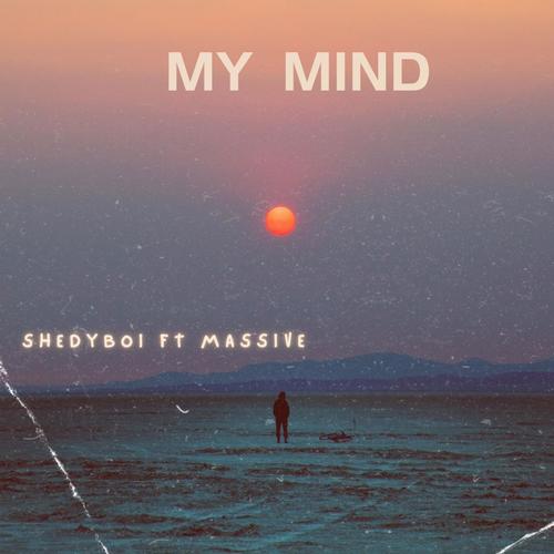 MY MIND (feat. Massive)