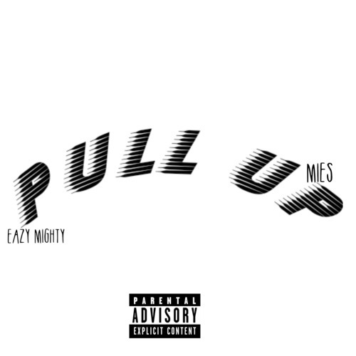 PULL UP (Explicit)