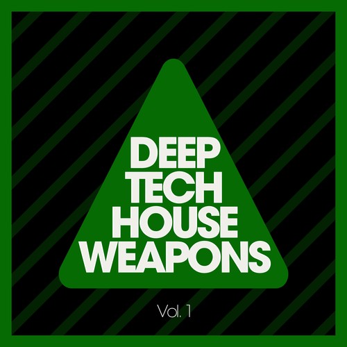 Deep Tech House Weapons, Vol. 1