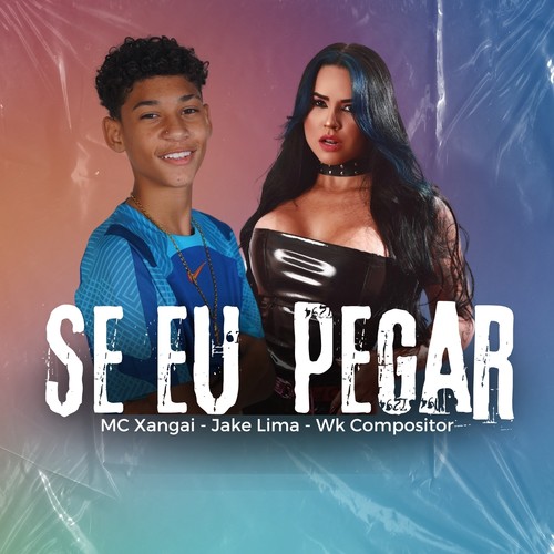 Se Eu Pegar (Explicit)