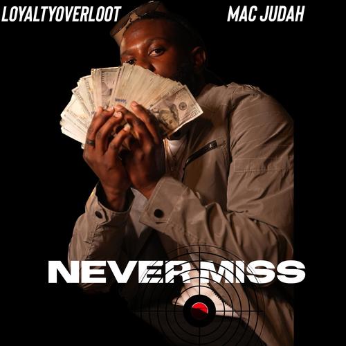 Never Miss (Explicit)