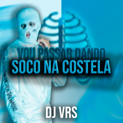 Vou Passar Dando Soco na Costela (Explicit)