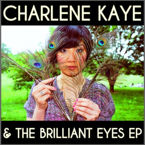 Charlene Kaye & the Brilliant Eyes