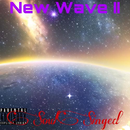 New Wave 2 (Explicit)