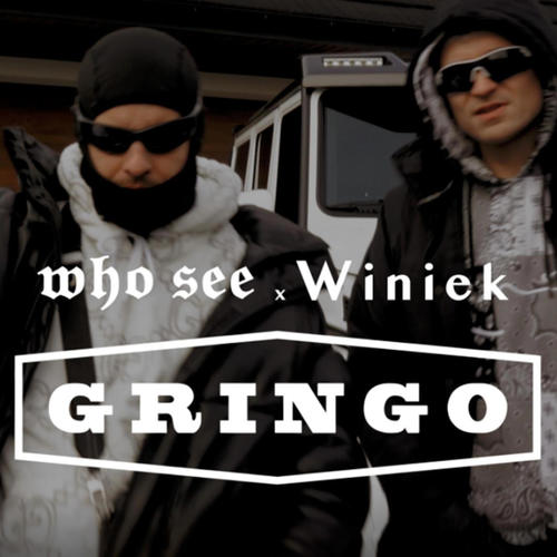 Gringo (feat. who see & Winiek) [Explicit]