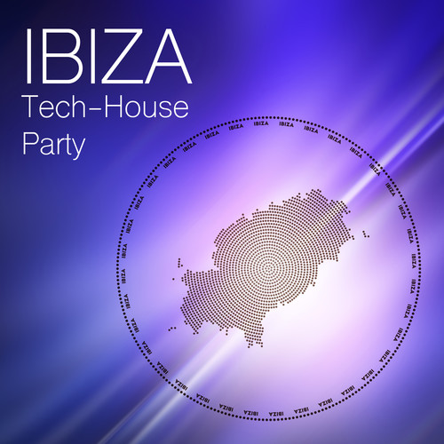 Ibiza Tech-House Party (Explicit)