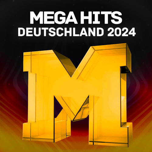 Mega Hits Deutschland 2024 (Explicit)