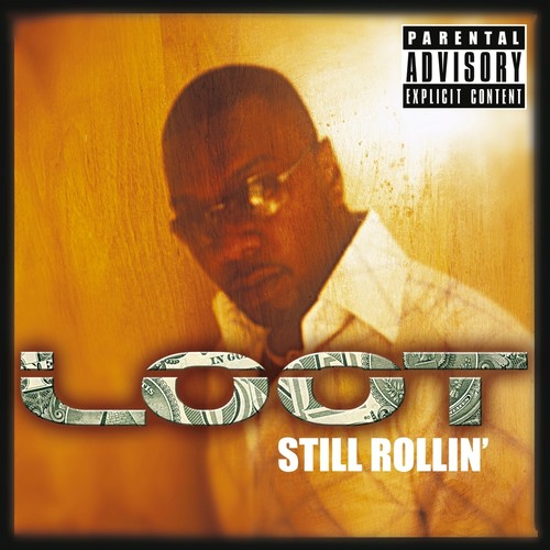 Still Rollin' (Explicit)