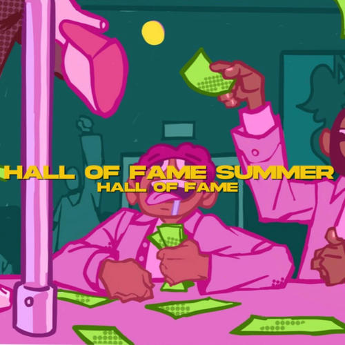 Hall Of Fame Summer (Explicit)