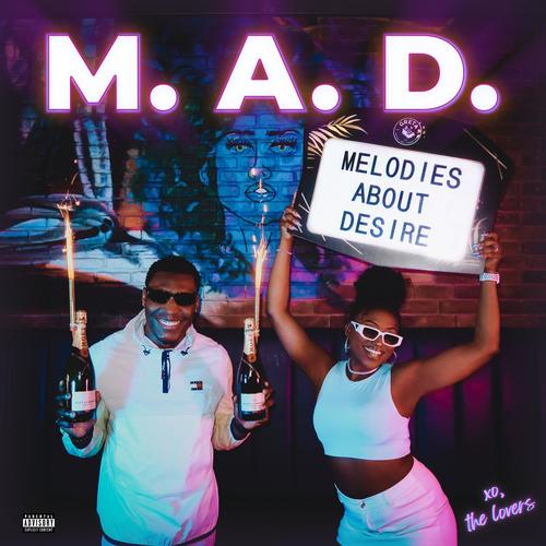 M.A.D. (MELODIES ABOUT DESIRE) [Explicit]