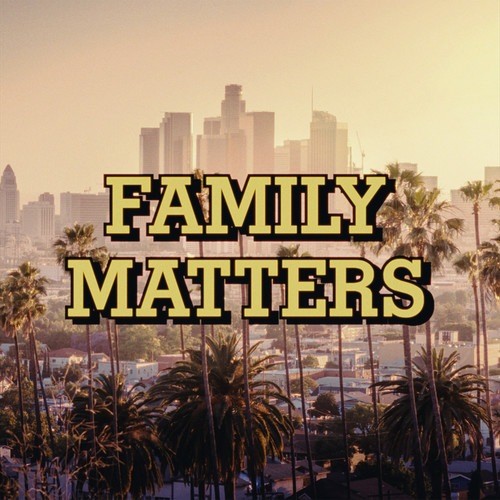 Family Matters (Explicit)