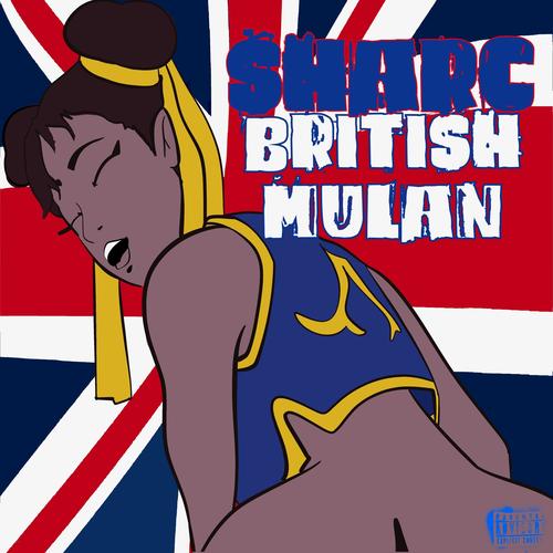 British Mulan (Explicit)