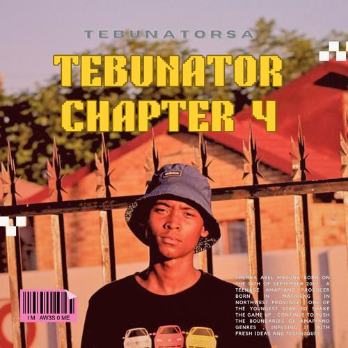 Tebunator Chapter 4