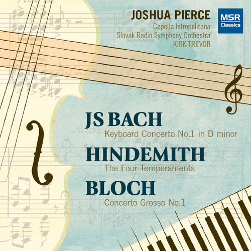 Bach, Bloch and Hindemith: Works for Piano and Orchestra