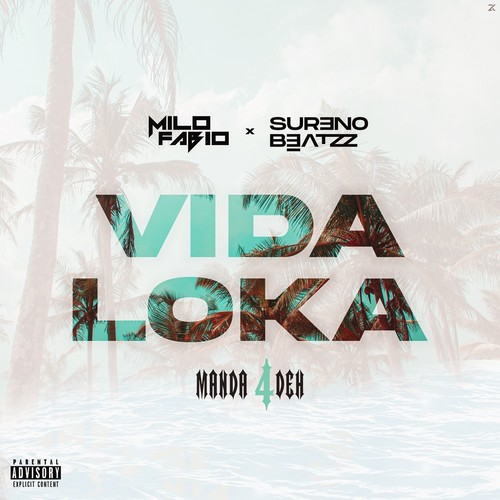 Vida Loka (Explicit)