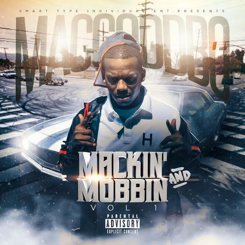 Mackin' and Mobbin', Vol. 1 (Explicit)