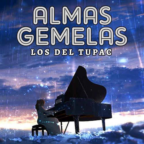 Almas Gemelas (feat. Los Del Tupac)
