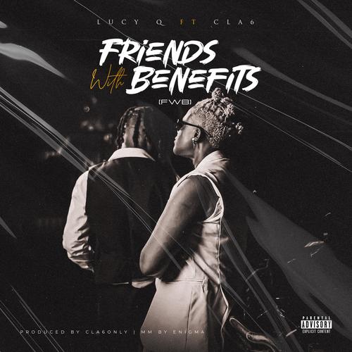 Friends With Benefits (FWB) [feat. Cla6]