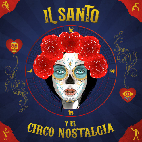 IL SANTO Y EL CIRCO NOSTALGIA