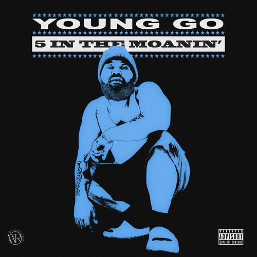 5 IN THE MOANIN' (Radio Edit) [Explicit]