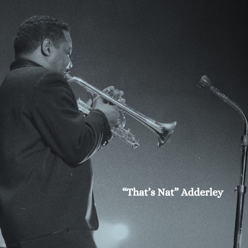 That's Nat Adderley