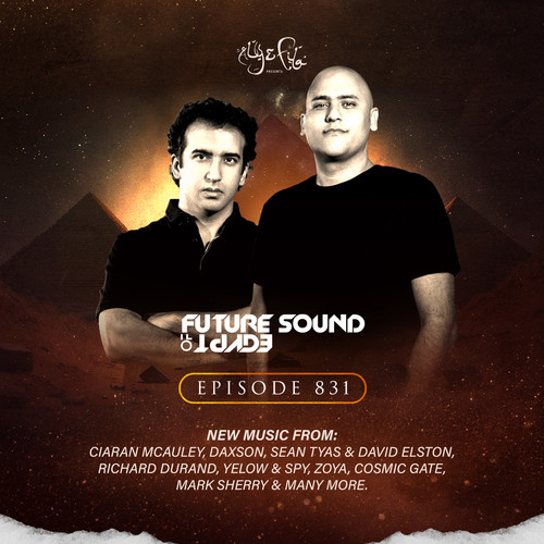 FSOE 831 - Future Sound Of Egypt Episode 831