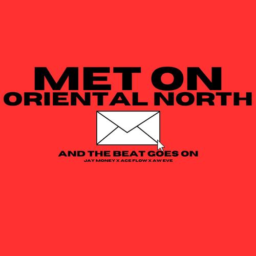 and the beat goes on (feat. Jay Money, Ace Flo & Met On Oriental North) [Explicit]