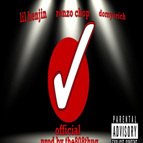 official (feat. renzo chop & domyorich) [Explicit]