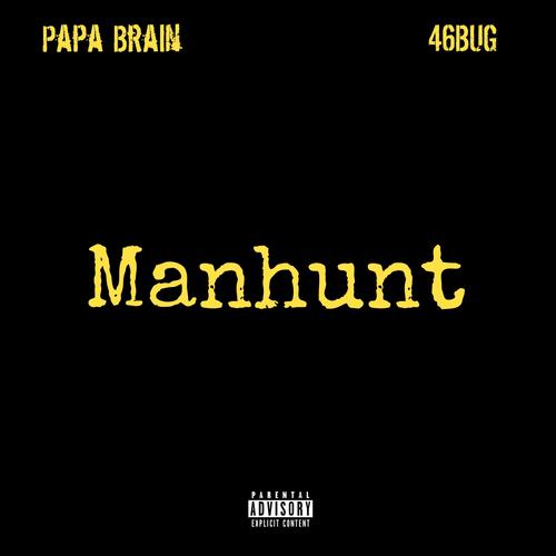 Manhunt (feat. 46BUG) [Explicit]