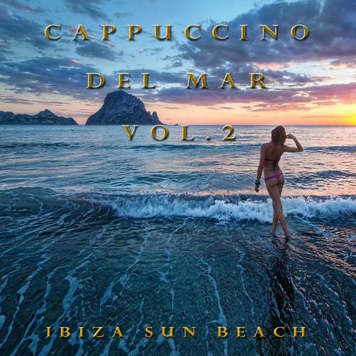 Cappuccino Del Mar, Vol. 2