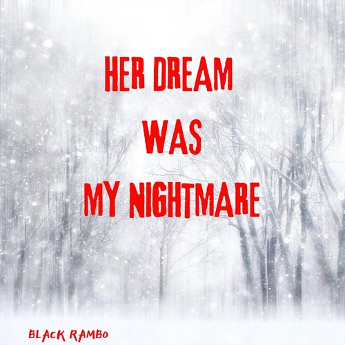 Her Dream Was My Nightmare (Explicit)