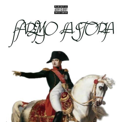 Faremo la storia (Explicit)