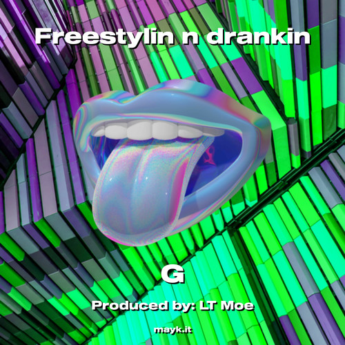 Freestylin n drankin (Explicit)