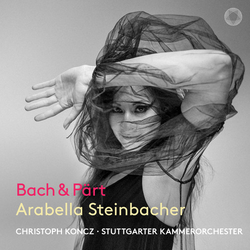 J.S. Bach & Pärt: Works for Violin & Chamber Orchestra