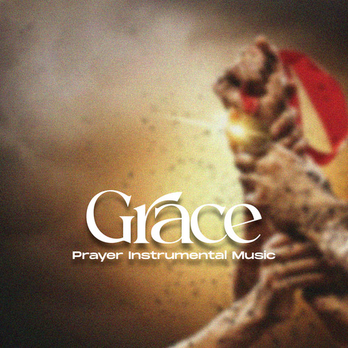 Grace (Prayer Instrumental Music)