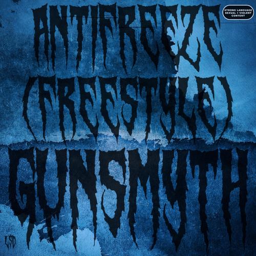 AntiFreeze (Freestyle ) [Explicit]