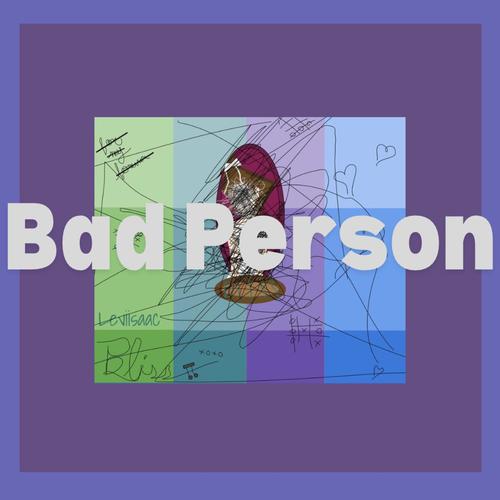 Bad Person