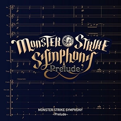 MONSTER STRIKE SYMPHONY ~Prelude~