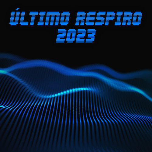 Último Respiro 2023