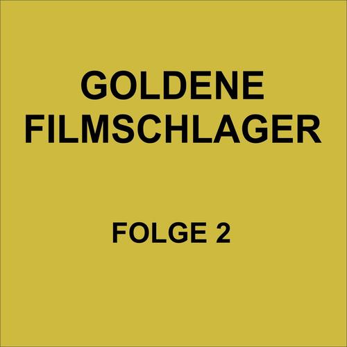 Goldene Filmschlager Folge 2