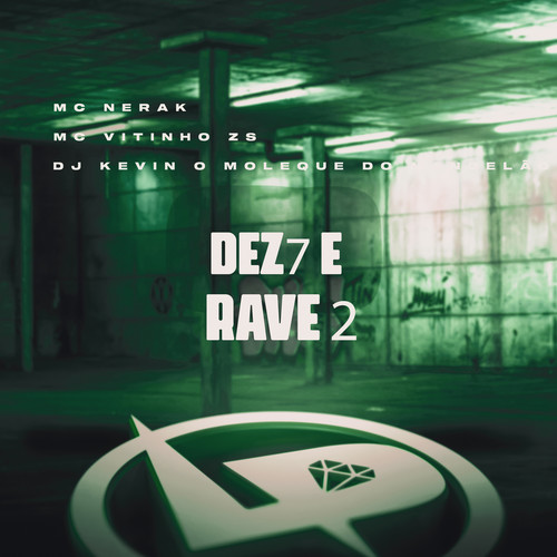 Dez7 É Rave 2 (Explicit)