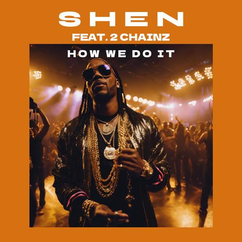 How We Do It (feat. 2 Chainz) [Explicit]