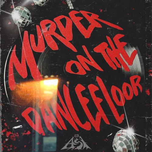 Murder On The Dancefloor